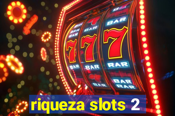 riqueza slots 2